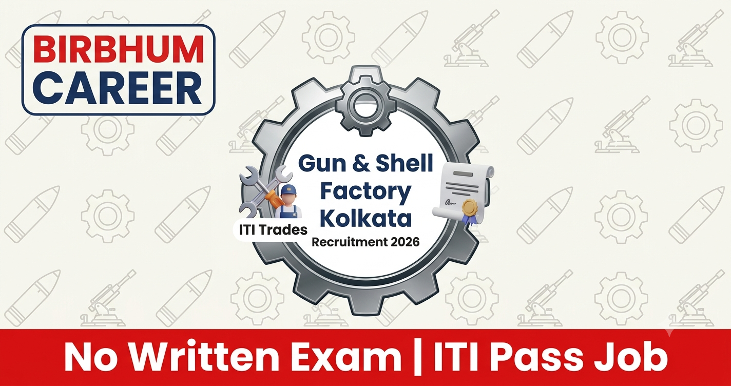 Kolkata Gun and Shell Factory Recruitment 2026
