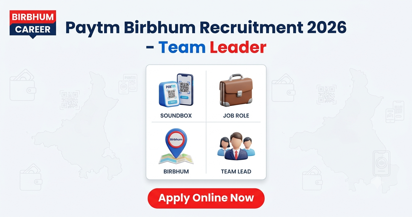 Paytm Birbhum Recruitment 2026